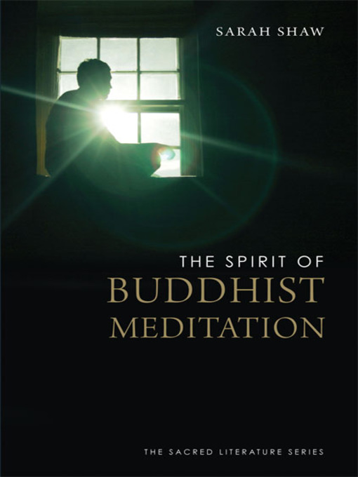 Title details for The Spirit of Buddhist Meditation by Sarah Shaw - Available
